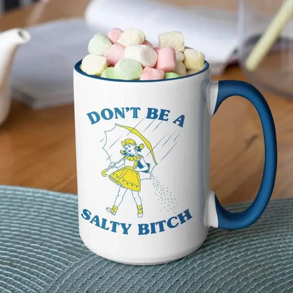 sock drying casual -  Don't Be a Salty Bitch 15oz. Blue Handle Mug