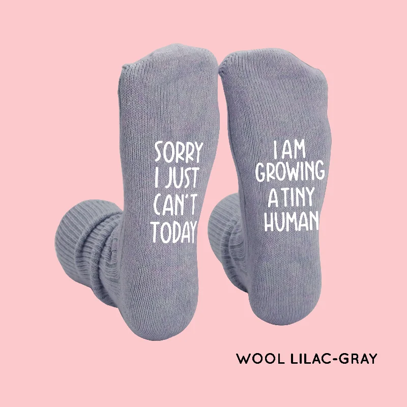 sock promotions summer -  "Sorry I Just Can't Today, I Am Growing A Tiny Human" New Mom Socks